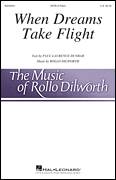 Cover icon of When Dreams Take Flight sheet music for choir (SATB: soprano, alto, tenor, bass) by Rollo Dilworth and Paul Laurence Dunbar, intermediate skill level