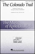 Cover icon of The Colorado Trail sheet music for choir by Rollo Dilworth and Miscellaneous, intermediate skill level
