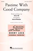 Cover icon of Pastime With Good Company sheet music for choir (3-Part Treble) by Steven Rickards and Henry VIII (1491-1547), intermediate skill level