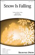 Cover icon of Snow Is Falling sheet music for choir (2-Part) by Greg Gilpin and Miscellaneous, intermediate duet