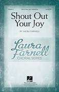 Cover icon of Shout Out Your Joy! sheet music for choir (SSA: soprano, alto) by Laura Farnell and Alexander Buchan, intermediate skill level