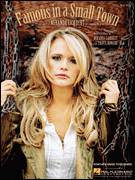 Cover icon of Famous In A Small Town sheet music for voice, piano or guitar by Miranda Lambert and Travis Howard, intermediate skill level