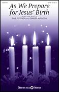 Cover icon of As We Prepare For Jesus' Birth sheet music for choir (SATB: soprano, alto, tenor, bass) by Charles McCartha and Dale Peterson, intermediate skill level