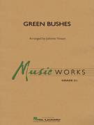 Cover icon of Green Bushes (COMPLETE) sheet music for concert band by Johnnie Vinson and Miscellaneous, intermediate skill level