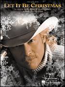 Cover icon of Let It Be Christmas sheet music for voice, piano or guitar by Alan Jackson, intermediate skill level