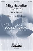 Cover icon of Misericordias Domini sheet music for choir (SATB: soprano, alto, tenor, bass) by Wolfgang Amadeus Mozart and Harold Decker, classical score, intermediate skill level