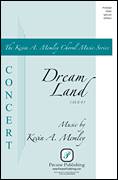Cover icon of Dream Land sheet music for choir (SSAA: soprano, alto) by Kevin Memley and Christina Rossetti, intermediate skill level