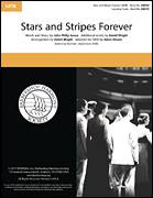 Cover icon of The Stars and Stripes Forever (arr. David Wright) sheet music for choir (SATB: soprano, alto, tenor, bass) by John Philip Sousa and David Wright, intermediate skill level