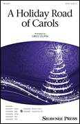 Cover icon of A Holiday Road Of Carols (arr. Greg Gilpin) sheet music for choir (SATB: soprano, alto, tenor, bass) by Lindsey Buckingham and Greg Gilpin, intermediate skill level