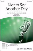 Cover icon of Live To See Another Day (arr. Mark Hayes) sheet music for choir (SAB: soprano, alto, bass) by Burt Bacharach & Rudy Perez, Mark Hayes, Burt Bacharach and Rudy Perez, intermediate skill level