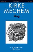 Cover icon of Sing! sheet music for choir (TTBB: tenor, bass) by Kirke Mechem and James Whitcomb Riley, intermediate skill level