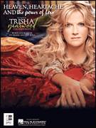 Cover icon of Heaven, Heartache And The Power Of Love sheet music for voice, piano or guitar by Trisha Yearwood, Clay Mills and Tia Sillers, intermediate skill level