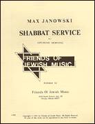 Cover icon of Shabbat Service For Saturday Morning sheet music for choir (SATB: soprano, alto, tenor, bass) by Max Janowski, intermediate skill level