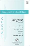Cover icon of Zueignung (Dedication) sheet music for choir (SATB: soprano, alto, tenor, bass) by Matthew Swartz and Hermann von Gilm zu Rosenegg, intermediate skill level