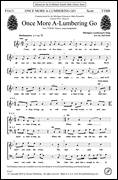 Cover icon of Once More A-Lumbering Go sheet music for choir (TTBB: tenor, bass) by Jed Scott, intermediate skill level