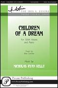 Cover icon of Children Of A Dream sheet music for choir (SSA: soprano, alto) by Nicholas Kelly and Bliss Carman, intermediate skill level