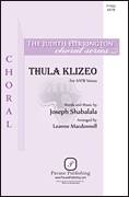 Cover icon of Thula Klizeo sheet music for choir (SATB: soprano, alto, tenor, bass) by Joseph Shabalala, intermediate skill level