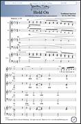 Cover icon of Hold On sheet music for choir (SATB: soprano, alto, tenor, bass) by John Tebay, intermediate skill level