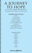 Cover icon of A Journey To Hope (A Cantata Inspired By Spirituals) (COMPLETE) sheet music for orchestra/band by Joseph M. Martin, intermediate skill level