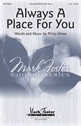 Cover icon of Always A Place For You sheet music for choir (3-Part Mixed) by Philip Silvey, intermediate skill level