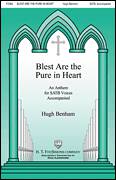 Cover icon of Blest Are The Pure In Heart sheet music for choir (SATB: soprano, alto, tenor, bass) by Hugh Benham, intermediate skill level