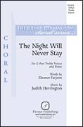 Cover icon of The Night Will Never Stay sheet music for choir (2-Part) by Judith Herrington, Eleanor Farjeon and Eleanor Farjeon and Judith Herrington, intermediate duet