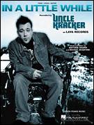 Cover icon of In A Little While sheet music for voice, piano or guitar by Uncle Kracker, Matthew Shafer and Michael Bradford, intermediate skill level