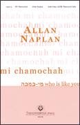 Cover icon of Mi Chamochah (Who Is Like You) sheet music for choir (SATB: soprano, alto, tenor, bass) by Allan Naplan, classical score, intermediate skill level