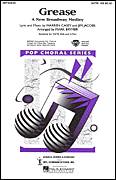 Cover icon of Grease: A New Broadway Medley (arr. Mark Brymer) sheet music for choir (SATB: soprano, alto, tenor, bass) by Jim Jacobs, Mark Brymer, Jim Jacobs & Warren Casey and Warren Casey, intermediate skill level