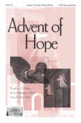 Cover icon of Advent Of Hope sheet music for choir (SATB: soprano, alto, tenor, bass) by Brian Büda, intermediate skill level