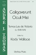 Cover icon of Caligaverunt Oculi Mei sheet music for choir (SATB: soprano, alto, tenor, bass) by Tomas Luis de Victoria and Kody Wallace, intermediate skill level