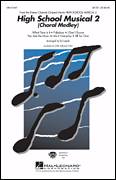 Cover icon of High School Musical 2 (Choral Medley) sheet music for choir (SATB: soprano, alto, tenor, bass) by Matthew Gerrard, Robbie Nevil, Ed Lojeski and High School Musical 2, intermediate skill level