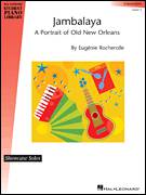 Cover icon of Jambalaya - A Portrait Of Old New Orleans sheet music for piano solo (elementary) by Eugenie Rocherolle and Miscellaneous, beginner piano (elementary)