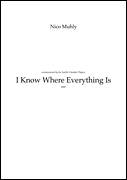 Cover icon of I Know Where Everything Is sheet music for mixed ensemble (score) by Nico Muhly, classical score, intermediate skill level