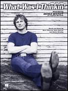 Cover icon of What Was I Thinkin' sheet music for voice, piano or guitar by Dierks Bentley, Brett Beavers and Deric Ruttan, intermediate skill level
