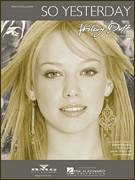 Cover icon of So Yesterday sheet music for voice, piano or guitar by Hilary Duff, Graham Edwards, Lauren Christy and Scott Spock, intermediate skill level