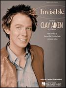 Cover icon of Invisible sheet music for voice, piano or guitar by Clay Aiken, American Idol, Andreas Carlson, Chris Braide and Desmond Child, intermediate skill level