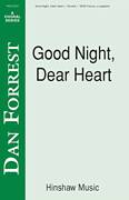 Cover icon of Good Night, Dear Heart sheet music for choir (SATB: soprano, alto, tenor, bass) by Dan Forrest, Mark Twain and Robert Richardson, intermediate skill level