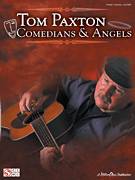Cover icon of Comedians And Angels sheet music for voice, piano or guitar by Tom Paxton, intermediate skill level
