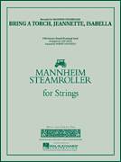Cover icon of Bring a Torch, Jeannette, Isabella (COMPLETE) sheet music for orchestra by Robert Longfield, Chip Davis and Mannheim Steamroller, intermediate skill level