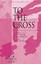 To The Cross sheet music download