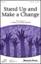 Stand Up And Make A Change choir sheet music