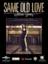 Same Old Love voice piano or guitar sheet music