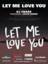 Let Me Love You voice piano or guitar sheet music