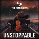 Cover icon of Unstoppable sheet music for piano solo by The Piano Guys, Steven Sharp Nelson, Sia, Chris Braide and Sia Furler, intermediate skill level
