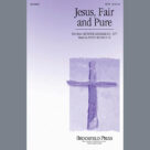 Cover icon of Jesus, Fair And Pure sheet music for choir (SATB: soprano, alto, tenor, bass) by Munster Gesangbuch and Penny Rodriguez, intermediate skill level