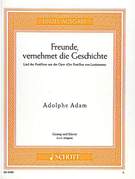 Cover icon of Freunde, vernehmet die Geschichte, Song of the postillon from the opera "Le Postillon de Lonjumeau" sheet music for tenor and piano by Adolphe Adam, classical score, easy/intermediate skill level