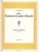 Cover icon of Karntner Lieder-Marsch, Op. 80 sheet music for piano solo by Anton Seifert, classical score, easy/intermediate skill level