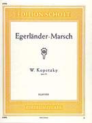 Cover icon of Egerlander-Marsch, Op. 172 sheet music for piano solo by Wendelin Kopetzky, classical score, easy/intermediate skill level