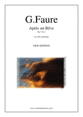 Cover icon of Apres un Reve Op.7 No.1 (NEW EDITION) sheet music for cello and piano by Gabriel Faure, classical score, intermediate skill level